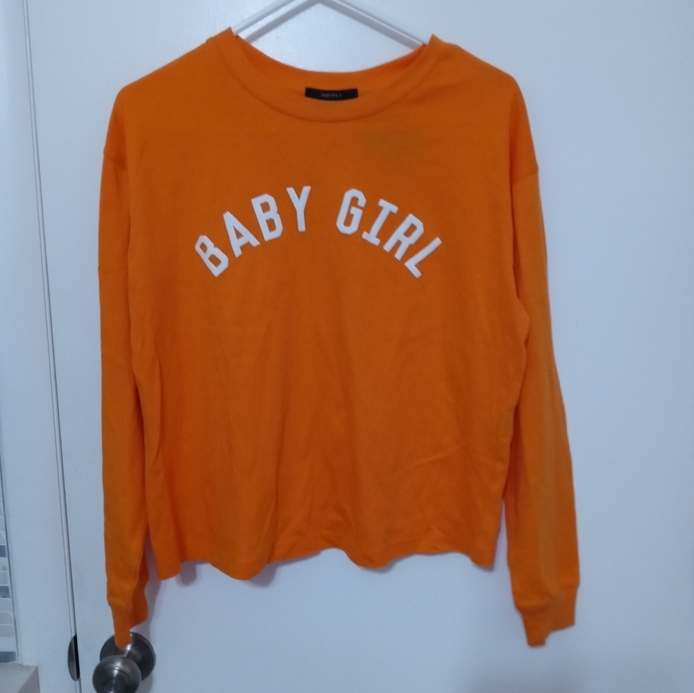 FOREVER 21 LONG SLEEVE "BABY GIRL" ORANGE T SHIRT SMALL